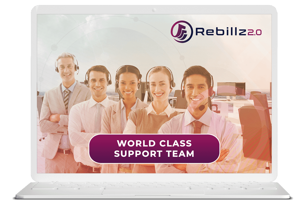 Rebillz 2.0 world class support team